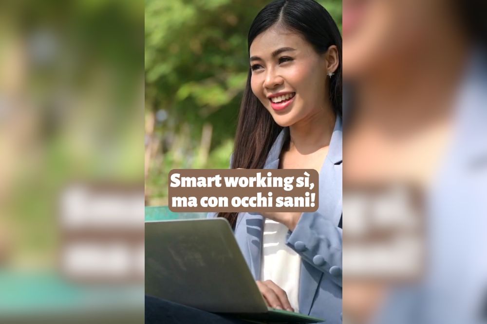 Smart working sì, ma con occhi sani